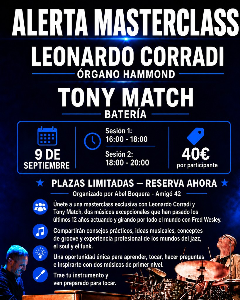 Cartel en español: alerta de masterclass con Leonardo Corradi al órgano Hammond y Tony Match a la batería — 9 de septiembre, 40 €, dos sesiones 16:00–20:00, plazas limitadas, organizado por Abel Boquera en Amigó 42.